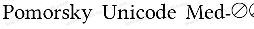 Pomorsky Unicode Med字体转换